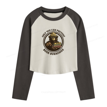 Pagewings Only You Can Prevent Book Burnings Women Long Sleeve Crop Raglan T-shirt