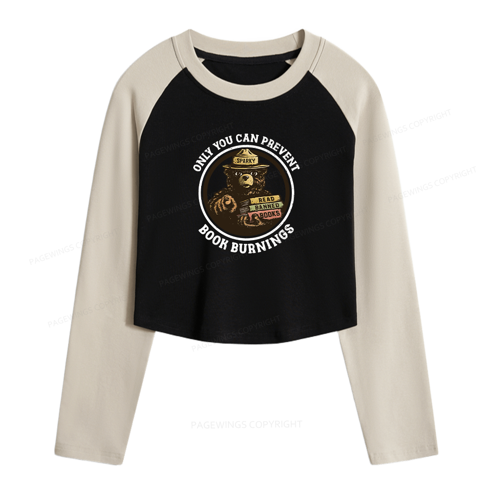 Pagewings Only You Can Prevent Book Burnings Women Long Sleeve Crop Raglan T-shirt
