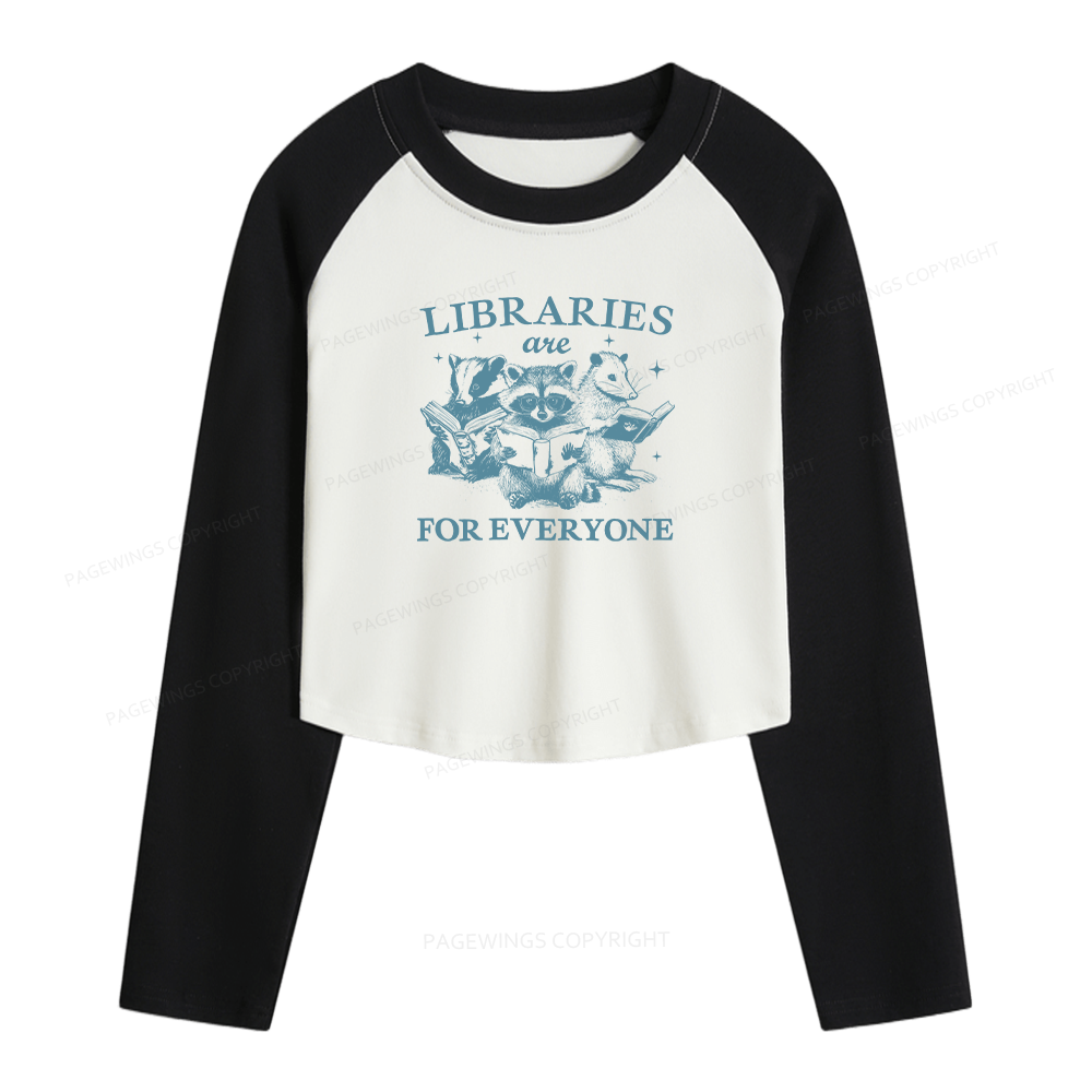 Pagewings Libraries Are For Everyone Women Long Sleeve Crop Raglan T-shirt