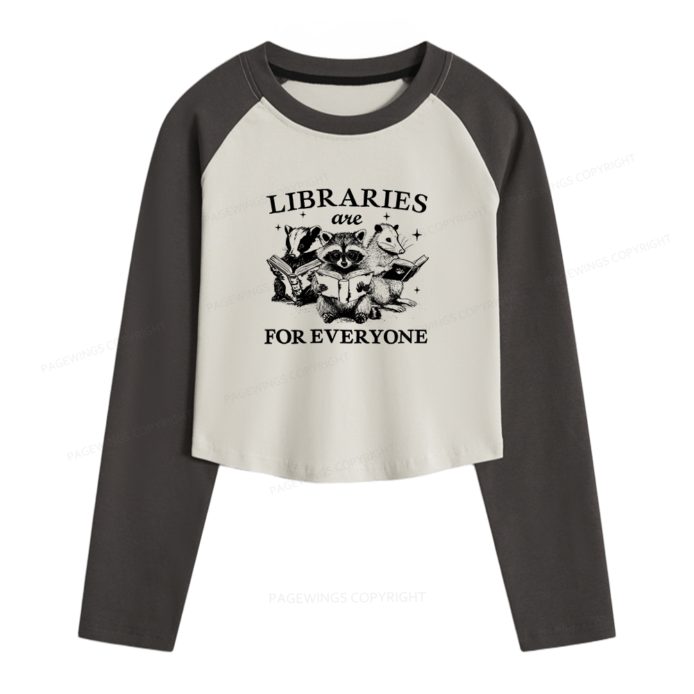Pagewings Libraries Are For Everyone Women Long Sleeve Crop Raglan T-shirt