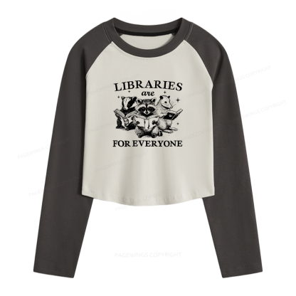 Pagewings Libraries Are For Everyone Women Long Sleeve Crop Raglan T-shirt