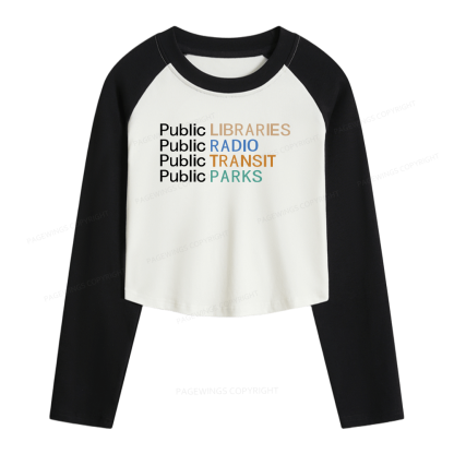 Pagewings Public Libraries Radio Transit Parks Women Long Sleeve Crop Raglan T-shirt