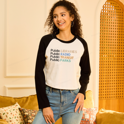Pagewings Public Libraries Radio Transit Parks Women Long Sleeve Crop Raglan T-shirt
