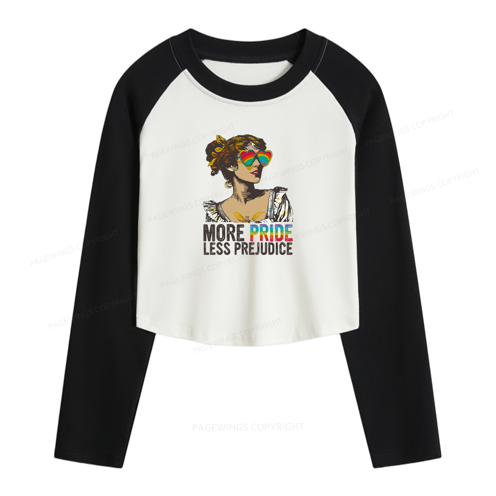 Pagewings More Pride Less Prejudice Women Long Sleeve Crop Raglan T-shirt