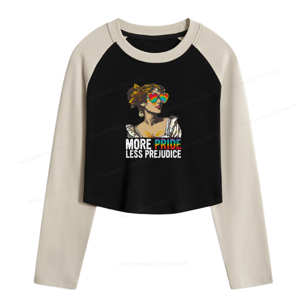 Pagewings More Pride Less Prejudice Women Long Sleeve Crop Raglan T-shirt