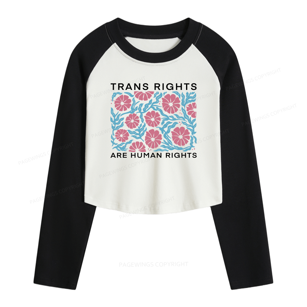 Pagewings Trans Rights Are Human Rights Women Long Sleeve Crop Raglan T-shirt