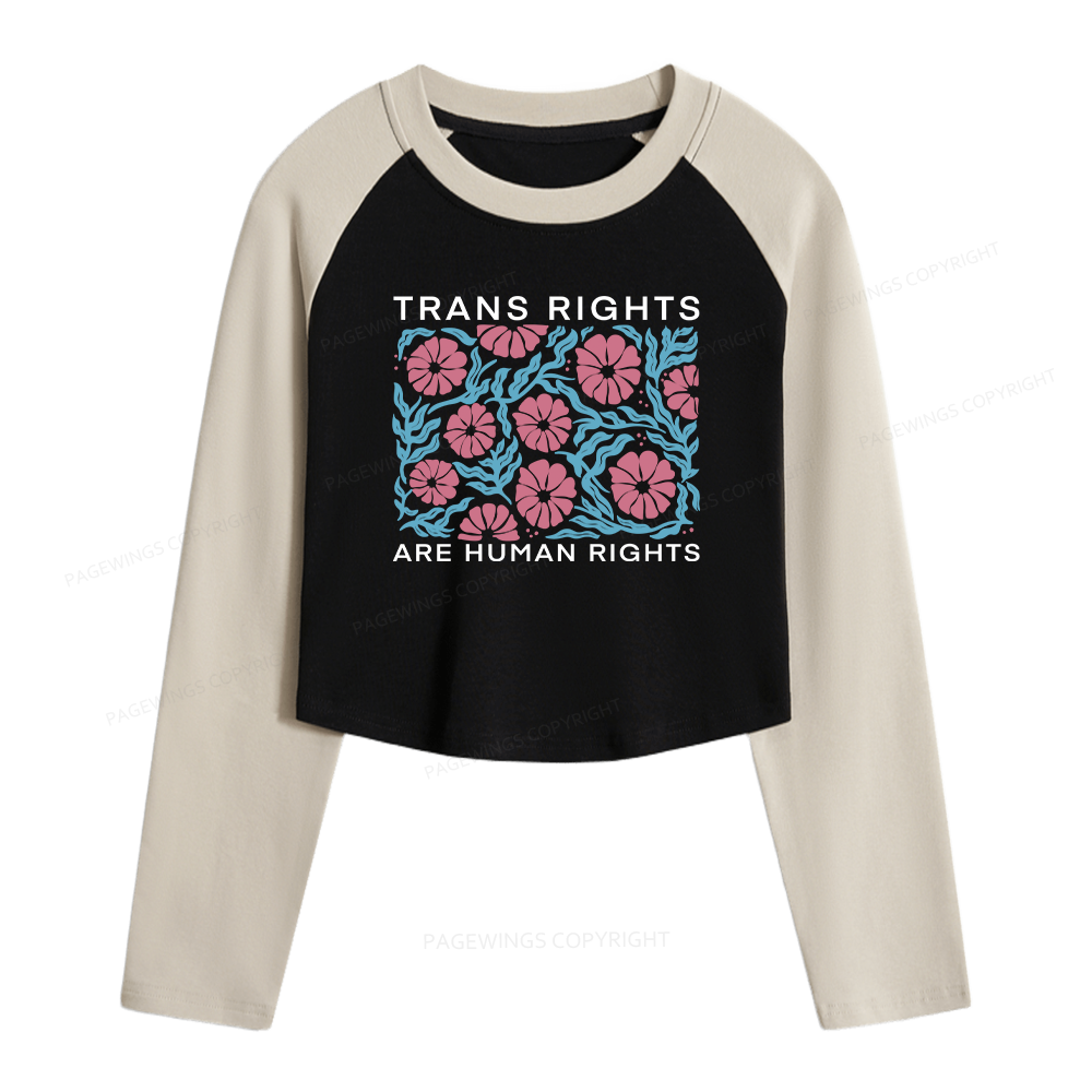 Pagewings Trans Rights Are Human Rights Women Long Sleeve Crop Raglan T-shirt