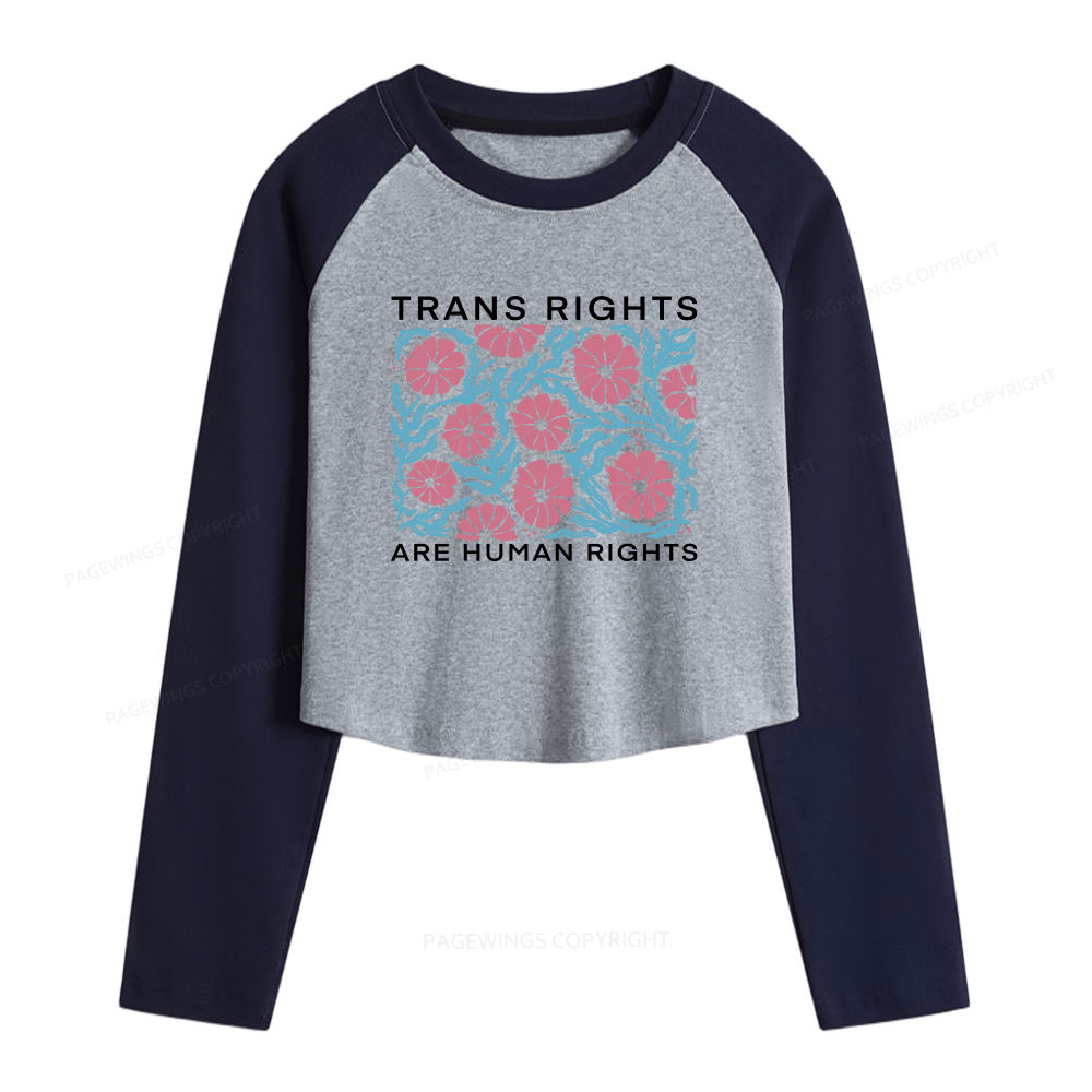 Pagewings Trans Rights Are Human Rights Women Long Sleeve Crop Raglan T-shirt