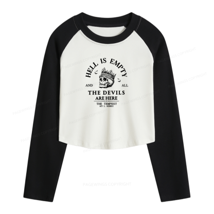 Pagewings Hell Is Empty And All The Devils Are Here Women Long Sleeve Crop Raglan T-shirt