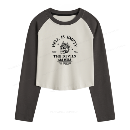 Pagewings Hell Is Empty And All The Devils Are Here Women Long Sleeve Crop Raglan T-shirt