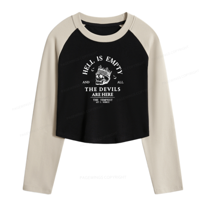 Pagewings Hell Is Empty And All The Devils Are Here Women Long Sleeve Crop Raglan T-shirt