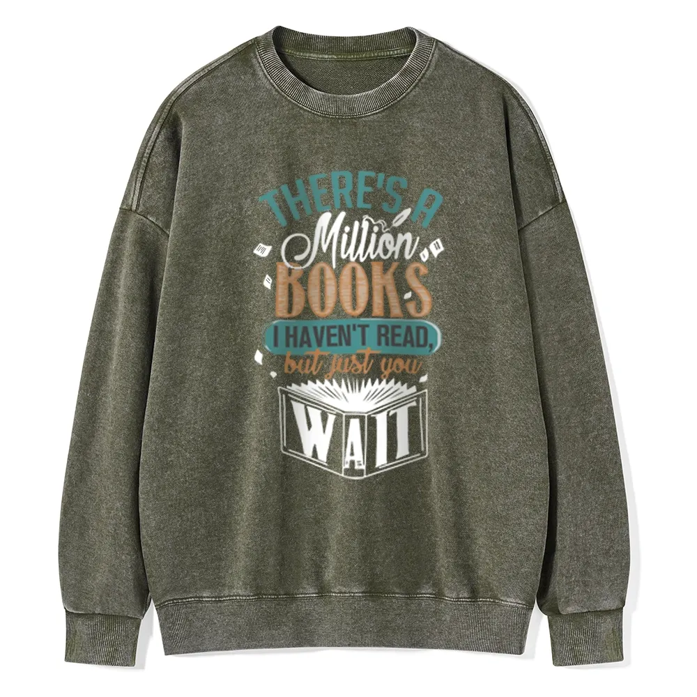 Pagewings There's A Million Books I Haven't Read Unisex Washed Sweatshirt