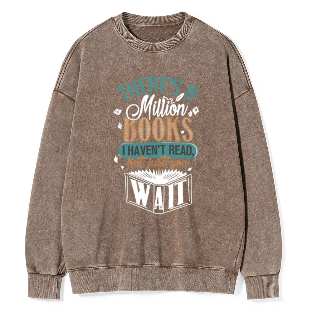 Pagewings There's A Million Books I Haven't Read Unisex Washed Sweatshirt