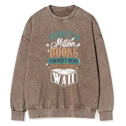 Pagewings There's A Million Books I Haven't Read Unisex Washed Sweatshirt