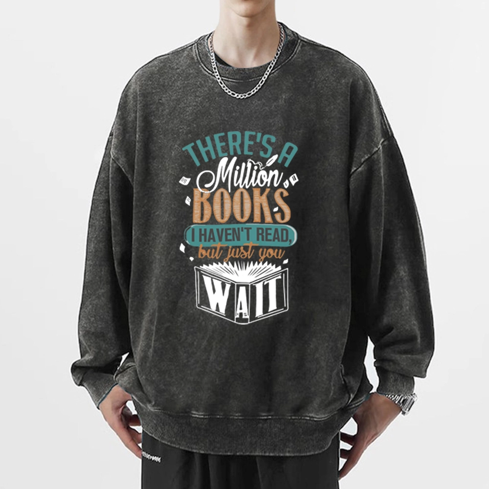 Pagewings There's A Million Books I Haven't Read Unisex Washed Sweatshirt