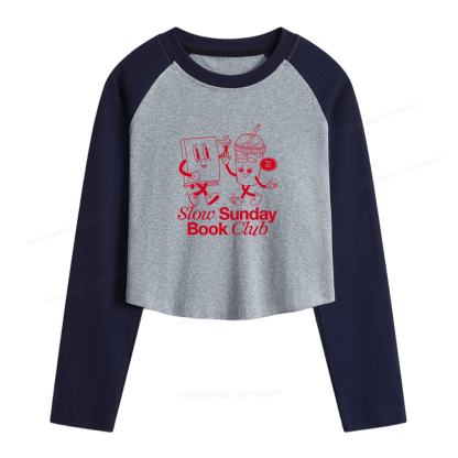 Pagewings Slow Sunday Book Club Women Long Sleeve Crop Raglan T-shirt