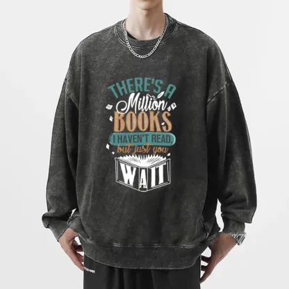 Pagewings There's A Million Books I Haven't Read Unisex Washed Sweatshirt