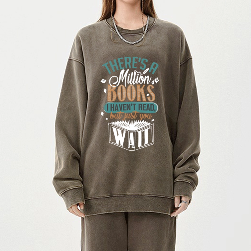 Pagewings There's A Million Books I Haven't Read Unisex Washed Sweatshirt