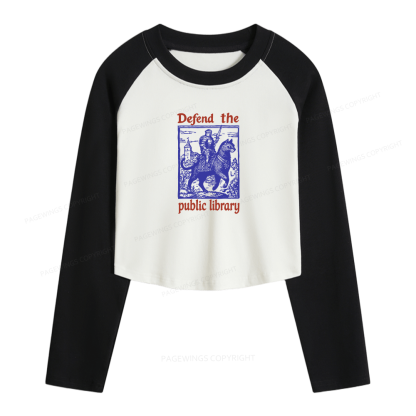 Pagewings Defend the Public Library Women Long Sleeve Crop Raglan T-shirt