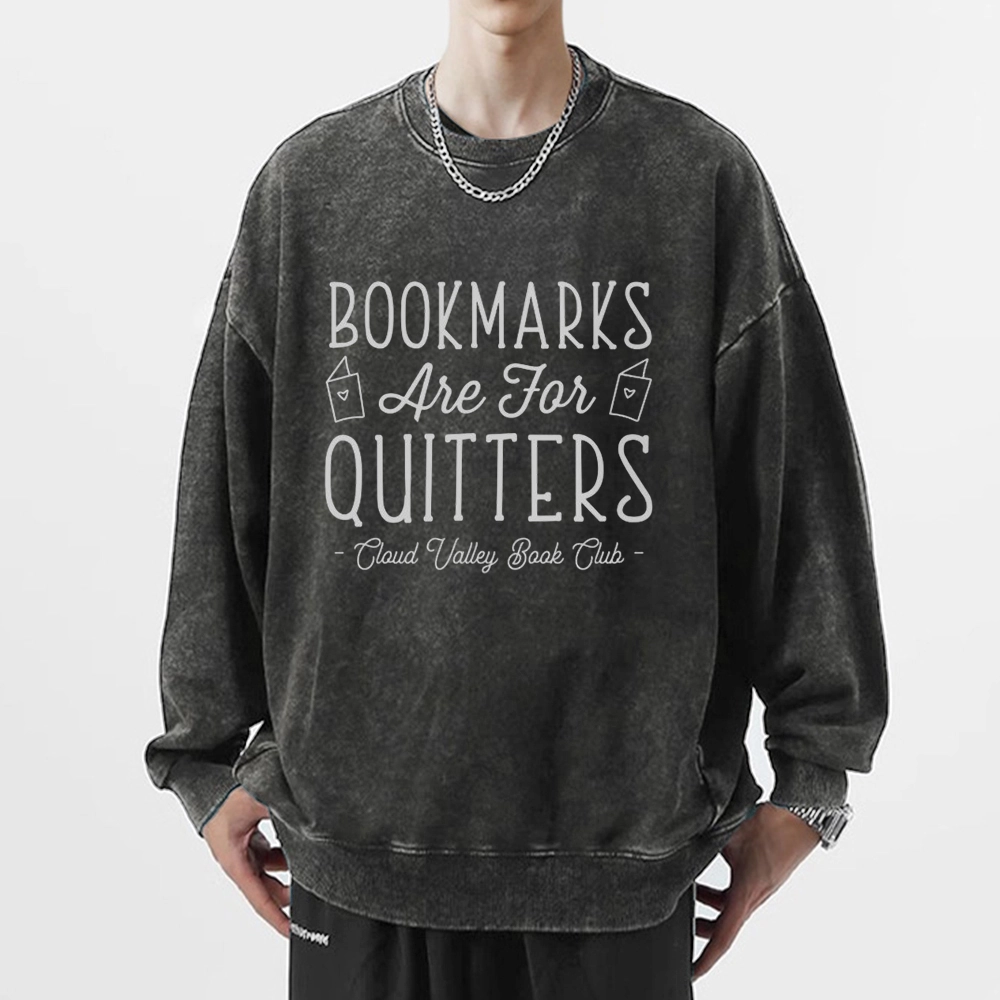 Pagewings Book Club Personalized Bookmarks Are For Quitters Unisex Washed Sweatshirt
