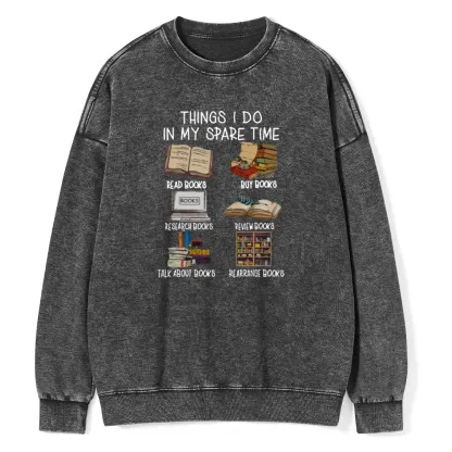 Pagewings Things I Do In My Spare Time Book Lover Librarian Unisex Washed Sweatshirt