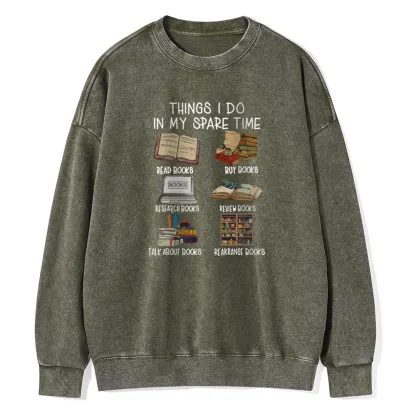 Pagewings Things I Do In My Spare Time Book Lover Librarian Unisex Washed Sweatshirt