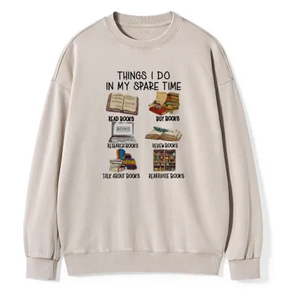 Pagewings Things I Do In My Spare Time Book Lover Librarian Unisex Washed Sweatshirt