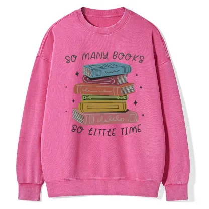 Pagewings So Many Books So Little Time Unisex Washed Sweatshirt