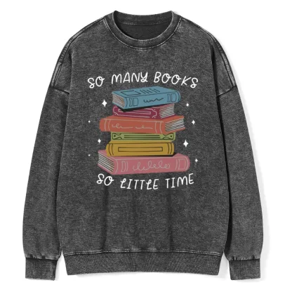 Pagewings So Many Books So Little Time Unisex Washed Sweatshirt