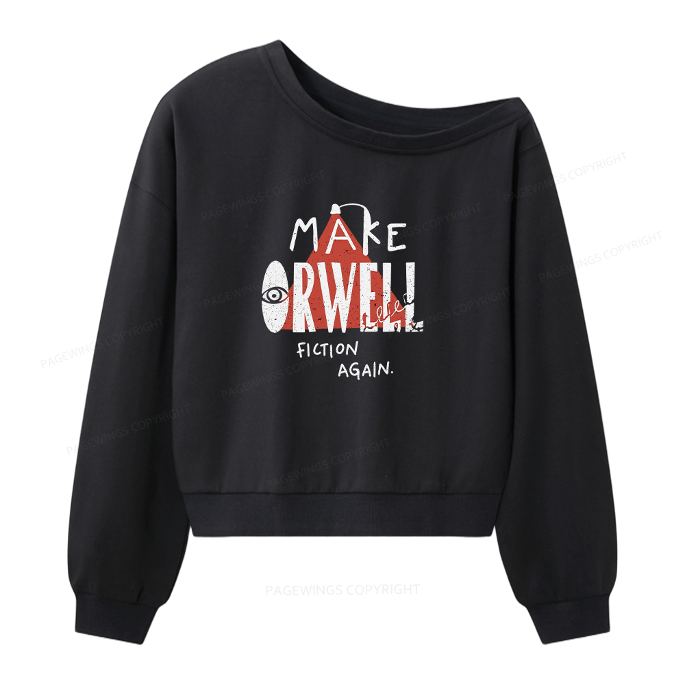 Pagewings Make Orwell Fiction Again Women Off  Shoulder Sweatshirt