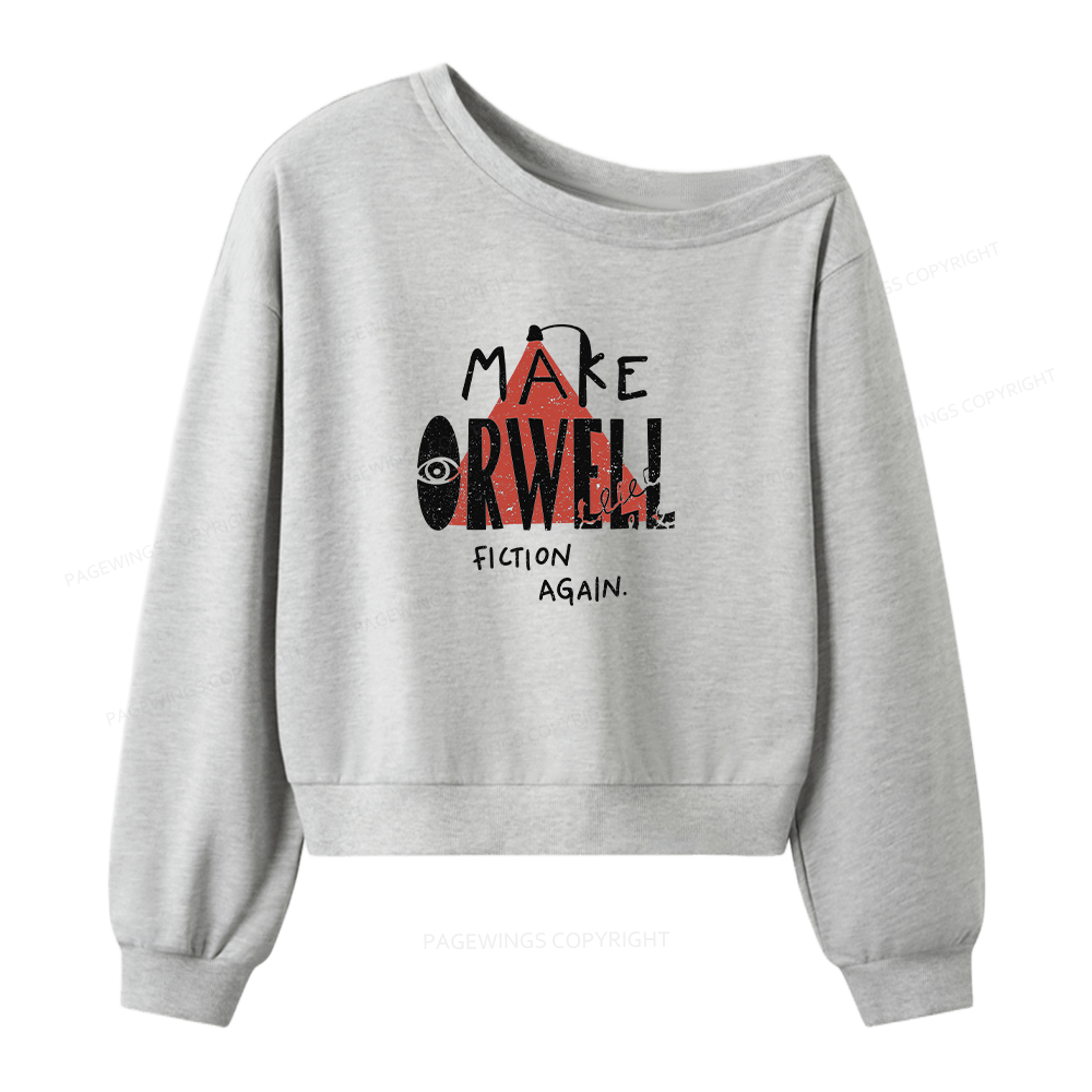Pagewings Make Orwell Fiction Again Women Off  Shoulder Sweatshirt