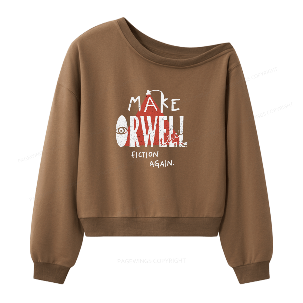 Pagewings Make Orwell Fiction Again Women Off  Shoulder Sweatshirt