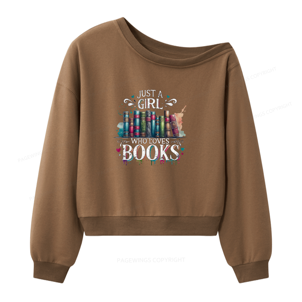 Pagewings Just A Girl Who Loves Books Women Off  Shoulder Sweatshirt