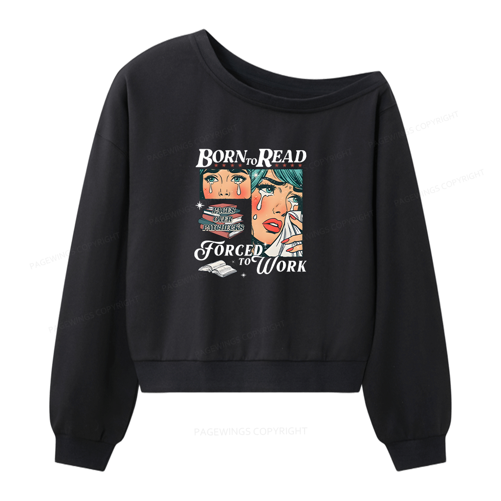 Pagewings Born To Read Bookish Women Off  Shoulder Sweatshirt