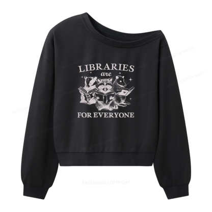 Pagewings Libraries Are For Everyone Women Off  Shoulder Sweatshirt