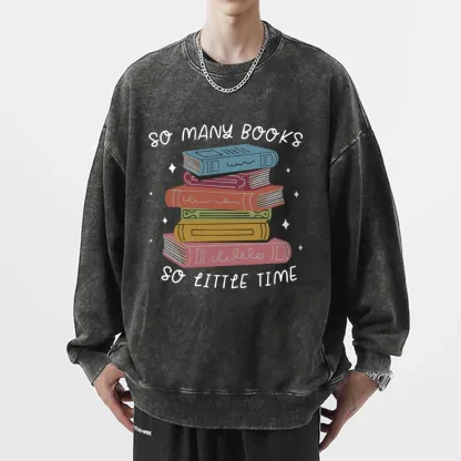 Pagewings So Many Books So Little Time Unisex Washed Sweatshirt