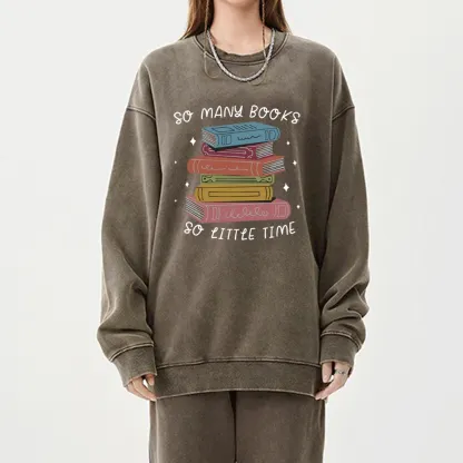Pagewings So Many Books So Little Time Unisex Washed Sweatshirt