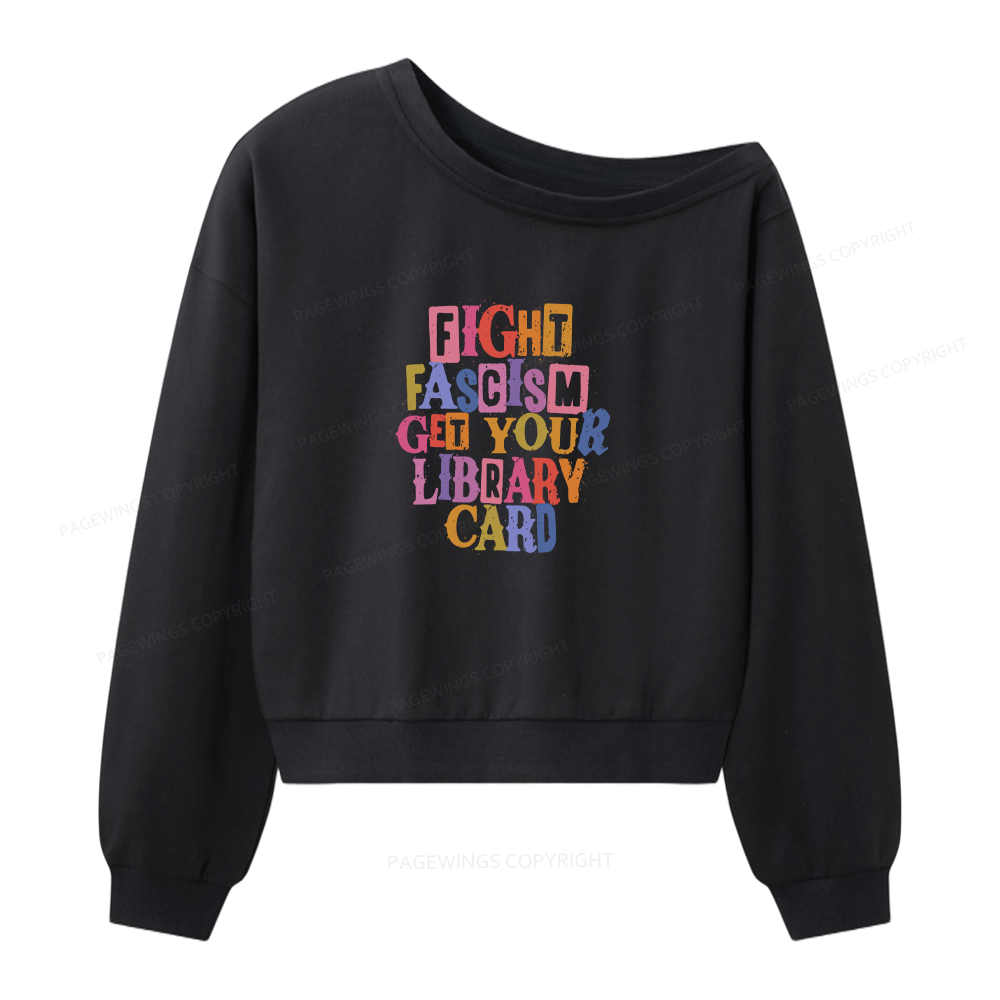 Pagewings Get Your Library Card Women Off  Shoulder Sweatshirt