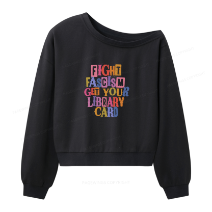 Pagewings Get Your Library Card Women Off  Shoulder Sweatshirt