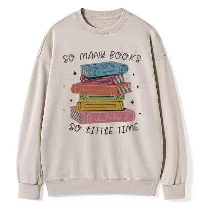 Pagewings So Many Books So Little Time Unisex Washed Sweatshirt