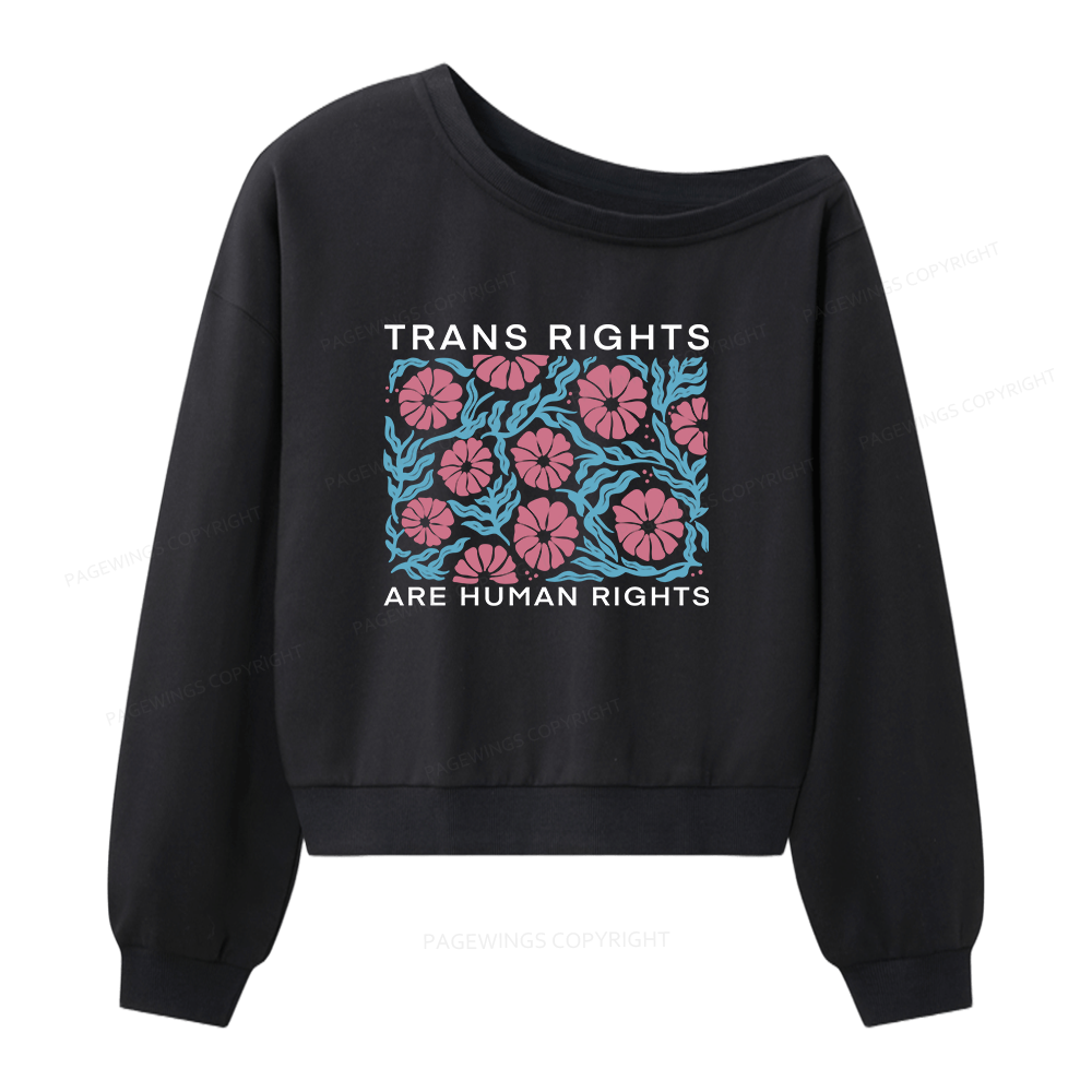 Pagewings Trans Rights Are Human Rights Women Off  Shoulder Sweatshirt