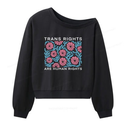 Pagewings Trans Rights Are Human Rights Women Off  Shoulder Sweatshirt