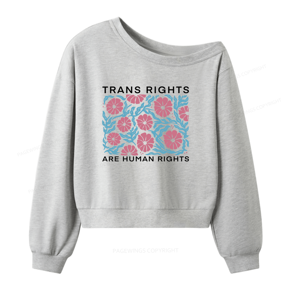 Pagewings Trans Rights Are Human Rights Women Off  Shoulder Sweatshirt