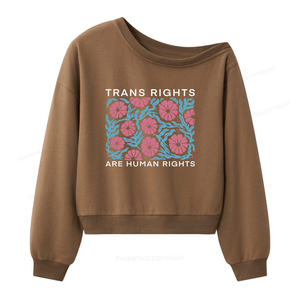 Pagewings Trans Rights Are Human Rights Women Off  Shoulder Sweatshirt