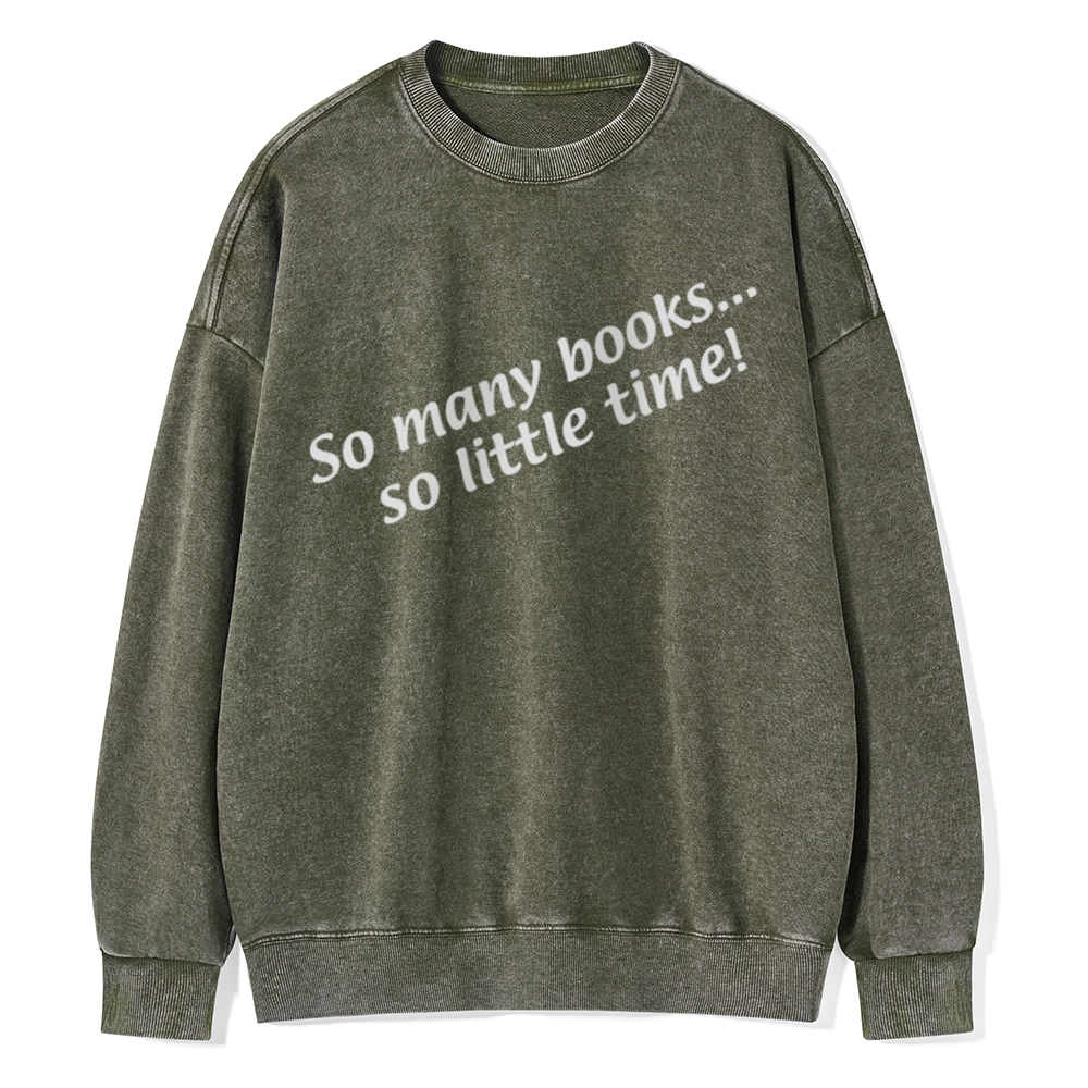 Pagewings So Many Books So Little Time Unisex Washed Sweatshirt