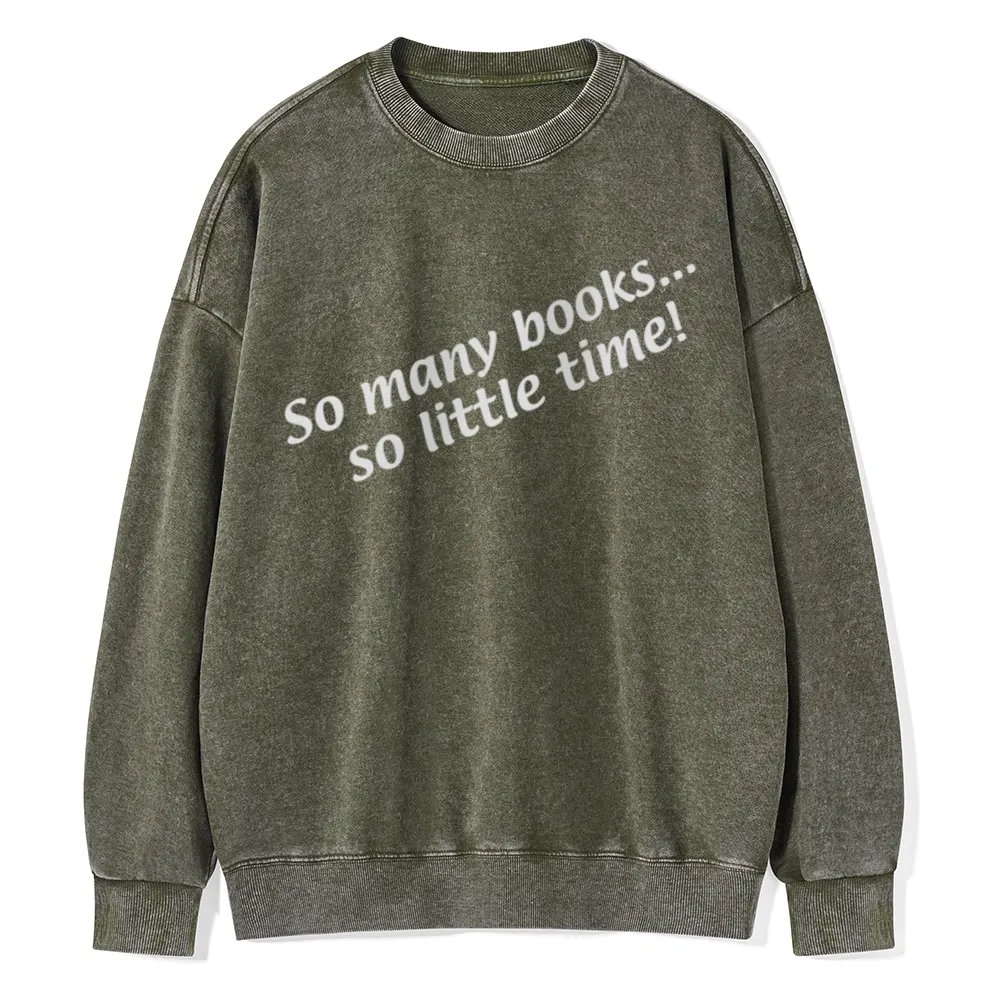 Pagewings So Many Books So Little Time Unisex Washed Sweatshirt