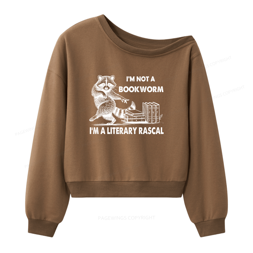 Pagewings I'm Not A Bookworm I'm A Literary Rascal Women Off  Shoulder Sweatshirt