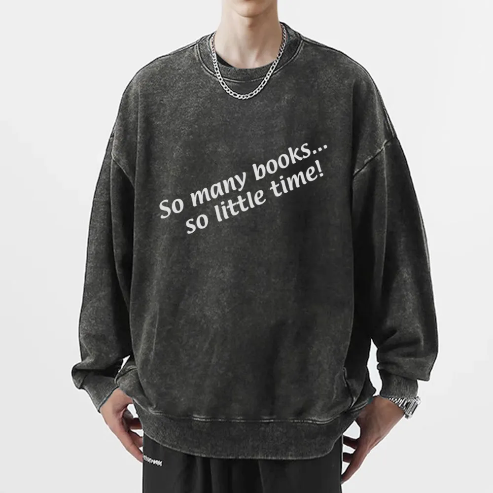Pagewings So Many Books So Little Time Unisex Washed Sweatshirt