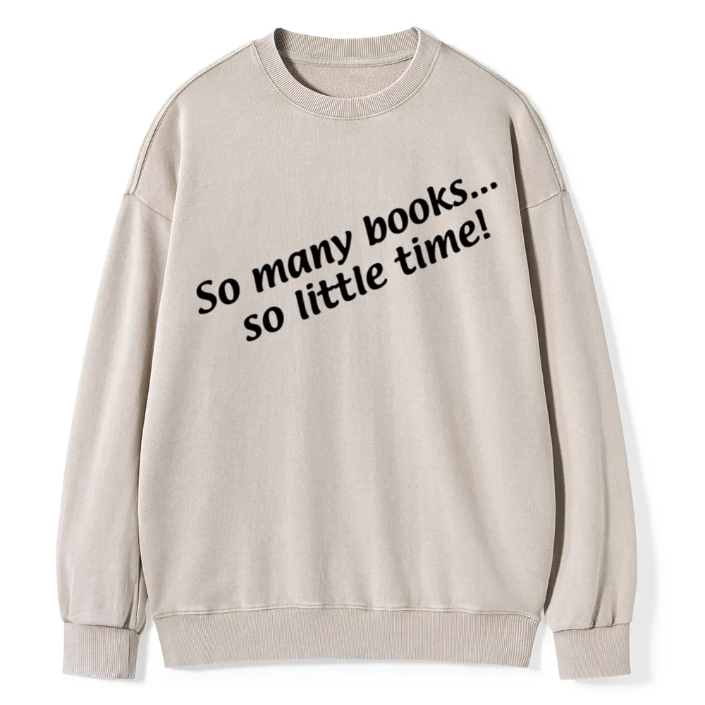 Pagewings So Many Books So Little Time Unisex Washed Sweatshirt