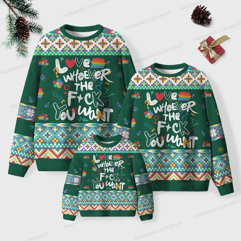 Pagewings Love Whoever The F*** You Want Unisex Ugly Knit Sweatshirt